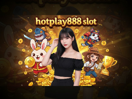 ทางเข้า hotplay888 slot